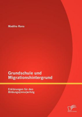Kniha Grundschule und Migrationshintergrund Madiha Rana