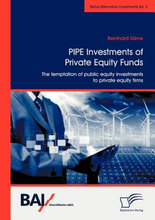 Könyv PIPE Investments of Private Equity Funds Bernhard Särve