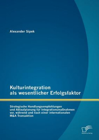 Książka Kulturintegration als wesentlicher Erfolgsfaktor Alexander Sipek