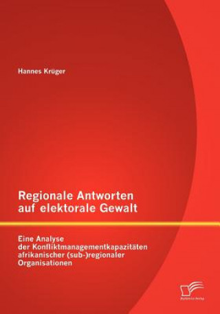Buch Regionale Antworten auf elektorale Gewalt Hannes Krüger