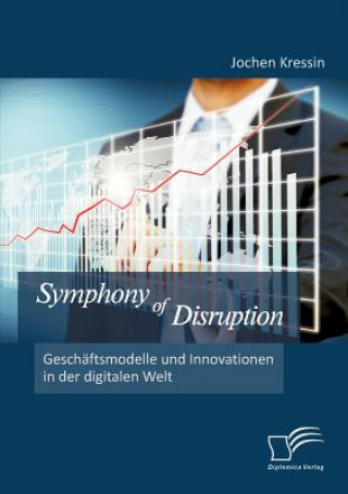 Kniha Symphony of Disruption Jochen Kressin