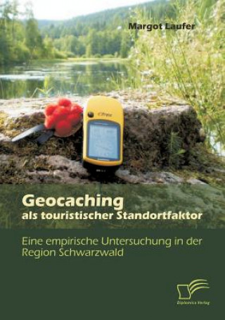 Könyv Geocaching als touristischer Standortfaktor Margot Laufer