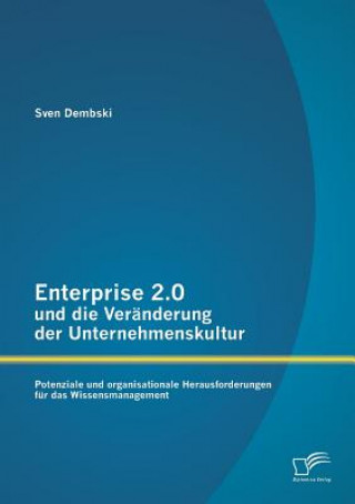 Libro Enterprise 2.0 und die Veranderung der Unternehmenskultur Sven Dembski