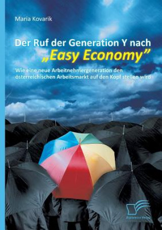 Carte Ruf der Generation Y nach Easy Economy Maria Kovarik