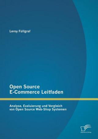 Knjiga Open Source E-Commerce Leitfaden Leroy Füllgraf