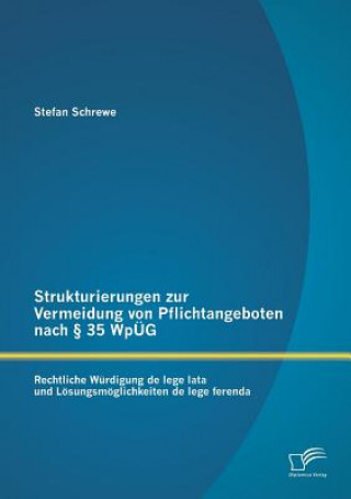 Kniha Strukturierungen zur Vermeidung von Pflichtangeboten nach  35 WpUEG Stefan Schrewe