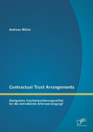 Book Contractual Trust Arrangements Andreas Miklar