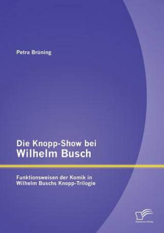 Könyv Knopp-Show bei Wilhelm Busch Petra Brüning