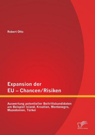 Carte Expansion der EU - Chancen / Risiken Robert Otto