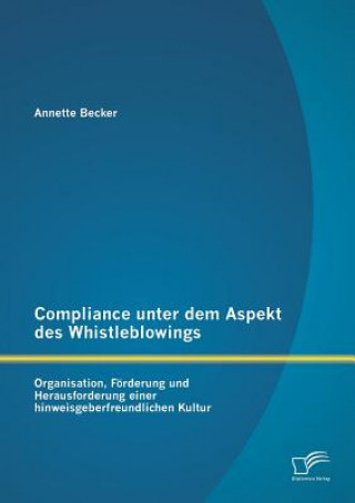 Kniha Compliance unter dem Aspekt des Whistleblowings Annette Becker