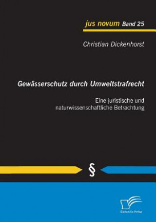 Książka Gewasserschutz durch Umweltstrafrecht Christian Dickenhorst