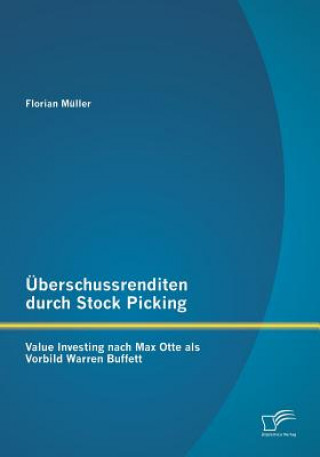 Kniha UEberschussrenditen durch Stock Picking Florian Müller