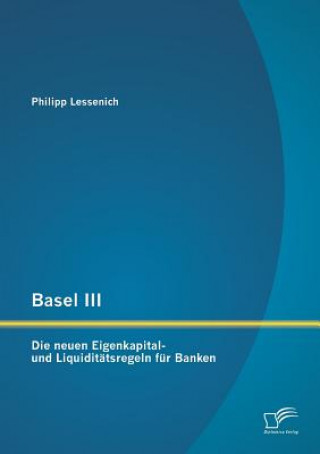 Könyv Basel III Philipp Lessenich