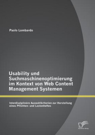 Könyv Usability und Suchmaschinenoptimierung im Kontext von Web Content Management Systemen Paolo Lombardo