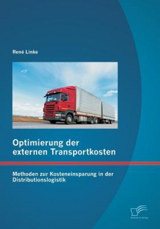 Könyv Optimierung der externen Transportkosten René Linke