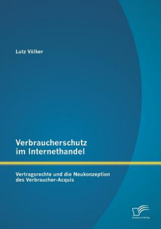 Kniha Verbraucherschutz im Internethandel Lutz Völker