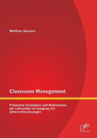 Książka Classroom Management Matthias Gonszcz