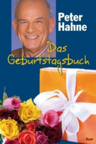 Kniha Das Geburtstagsbuch, Motiv Blumen Peter Hahne