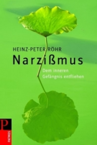 Kniha Narzissmus Heinz-Peter Röhr