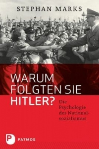 Книга Warum folgten sie Hitler? Stephan Marks