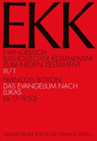 Книга Das Evangelium nach Lukas. Tl.1 Francois Bovon