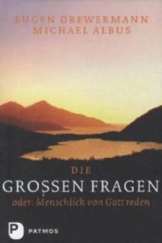 Kniha Die großen Fragen Eugen Drewermann