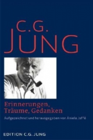 Kniha Erinnerungen, Träume, Gedanken Carl G. Jung