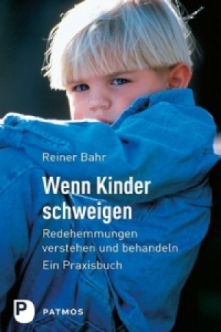 Книга Wenn Kinder schweigen Reiner Bahr
