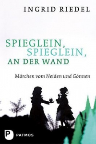 Kniha Spieglein, Spieglein an der Wand Ingrid Riedel