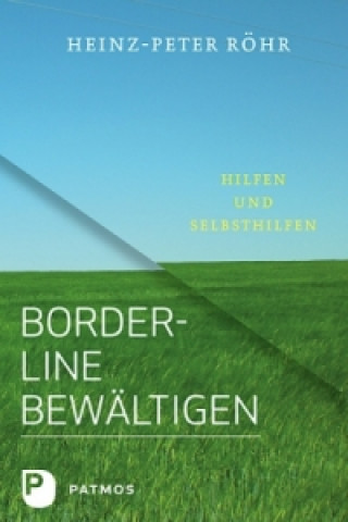 Kniha Borderline bewältigen Heinz-Peter Röhr