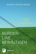 Könyv Borderline bewältigen Heinz-Peter Röhr