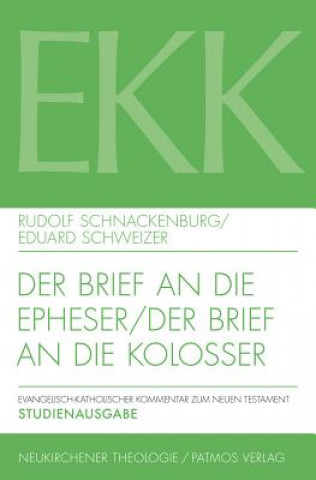 Carte Der Brief an die Epheser / Der Brief an die Kolosser Rudolf Schnackenburg