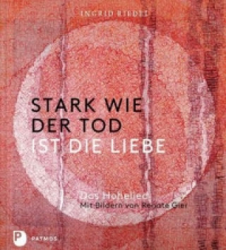 Könyv Stark wie der Tod ist die Liebe Ingrid Riedel
