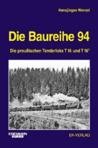 Kniha Die Baureihe 94 Hansjürgen Wenzel