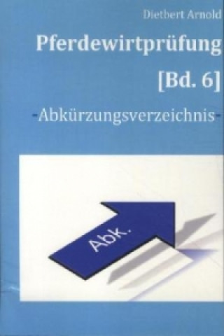 Книга Pferdewirtprüfung [Bd.6] Dietbert Arnold