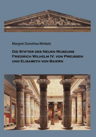 Kniha Stifter des Neuen Museums Margret Dorothea Minkels
