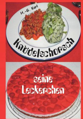 Kniha Knoedelschorsch seine Leckerchen Hans-Georg Karl