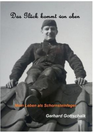 Kniha Gluck kommt von oben Gerhard Gottschalk