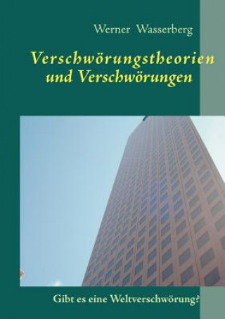 Książka Verschwoerungstheorien und Verschwoerungen Werner Wasserberg