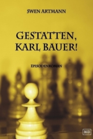 Книга Gestatten, Karl Bauer! Swen Artmann