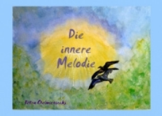 Buch Die innere Melodie Petra Chelmieniecki