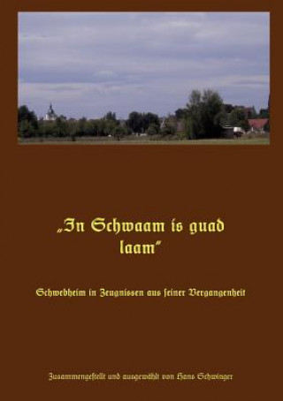 Kniha "In Schwaam is guad laam Hans Schwinger