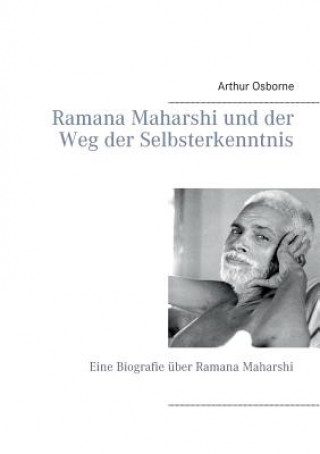 Βιβλίο Ramana Maharshi und der Weg der Selbsterkenntnis Arthur Osborne