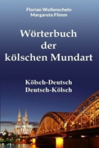 Kniha Wörterbuch der kölschen Mundart Margarete Flimm