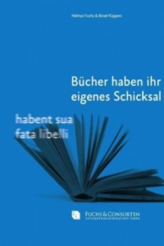 Könyv Bücher haben ihr eigenes Schicksal Helmut Fuchs