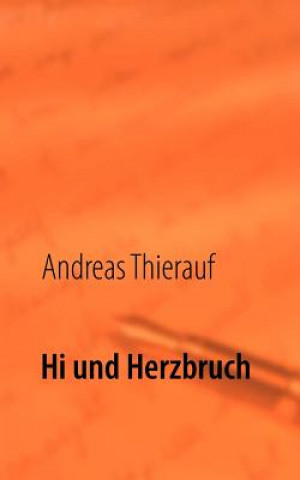 Książka Hi und Herzbruch Andreas Thierauf