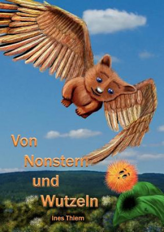 Könyv Von Nonstern und Wutzeln Ines Thiem