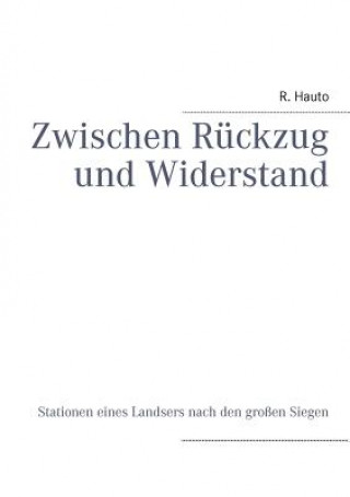 Kniha Zwischen Ruckzug Und Widerstand Ralf Hauto