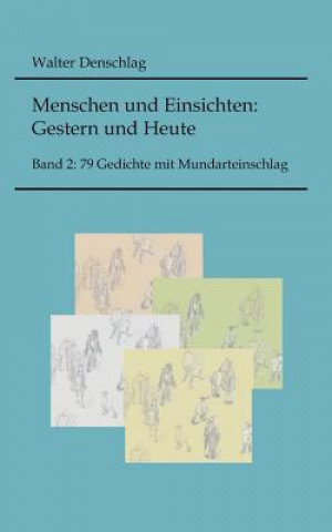 Könyv Menschen und Einsichten Walter Denschlag