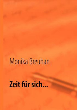 Kniha Zeit fur sich... Monika Breuhan